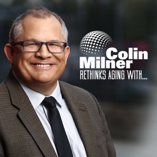 rethink aging with colin milner